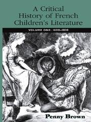 A Critical History of French Children's Literature: Volume One: 1600–1830 book cover