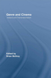 Genre and Cinema: Ireland and Transnationalism book cover