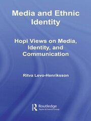 Media and Ethnic Identity: Hopi Views on Media, Identity, and Communication book cover