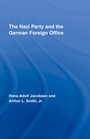 The Nazi Party and the German Foreign Office book cover