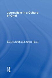 Journalism in a Culture of Grief book cover