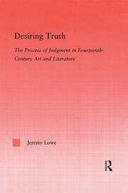 Desiring Truth: The Process of Judgment in Fourteenth-Century Art and Literature book cover