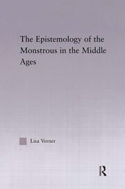 The Epistemology of the Monstrous in the Middle Ages book cover