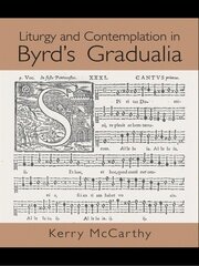 Liturgy and Contemplation in Byrd's Gradualia book cover
