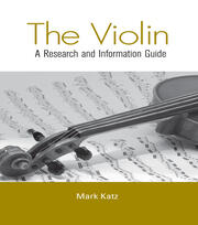The Violin: A Research and Information Guide book cover