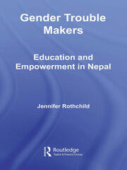 Gender Trouble Makers: Education and Empowerment in Nepal book cover