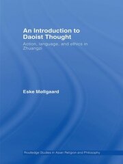 An Introduction to Daoist Thought: Action, Language, and Ethics in Zhuangzi book cover
