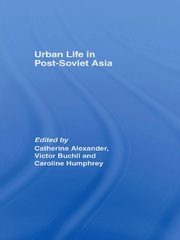 Urban Life in Post-Soviet Asia book cover