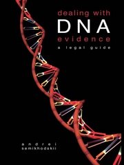 Dealing with DNA Evidence: A Legal Guide book cover