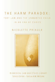 The Harm Paradox: Tort Law and the Unwanted Child in an Era of Choice book cover