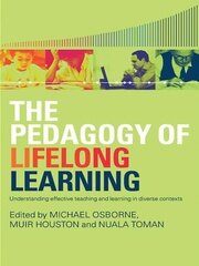 The Pedagogy of Lifelong Learning: Understanding Effective Teaching and Learning in Diverse Contexts book cover