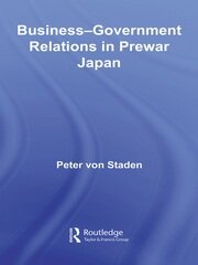 Business-Government Relations in Prewar Japan book cover