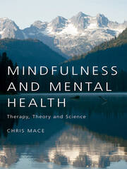 Mindfulness and Mental Health: Therapy, Theory and Science book cover