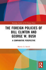 The Foreign Policies of Bill Clinton and George W. Bush: A Comparative Perspective book cover