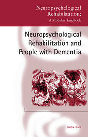 Neuropsychological Rehabilitation and People with Dementia book cover