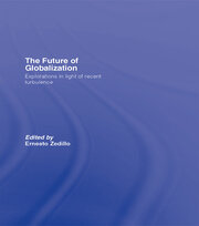 The Future of Globalization: Explorations in Light of Recent Turbulence book cover