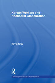 Korean Workers and Neoliberal Globalization book cover