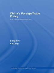 China's Foreign Trade Policy: The New Constituencies book cover