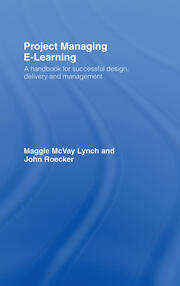 Project Managing E-Learning: A Handbook for Successful Design, Delivery and Management book cover