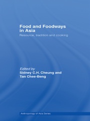 Food and Foodways in Asia: Resource, Tradition and Cooking book cover