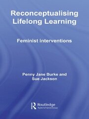 Reconceptualising Lifelong Learning: Feminist Interventions book cover