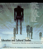 Education and Cultural Studies: Toward a Performative Practice book cover