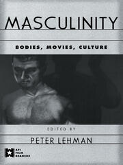 Masculinity: Bodies, Movies, Culture book cover