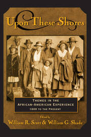 Upon these Shores: Themes in the African-American Experience 1600 to the Present book cover