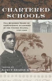 Chartered Schools: Two Hundred Years of Independent Academies in the United States, 1727-1925 book cover