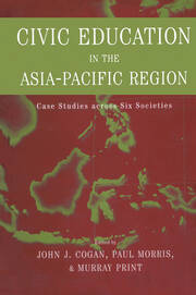 Civic Education in the Asia-Pacific Region: Case Studies Across Six Societies book cover