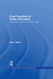 From Transition to Power Alternation: Democracy in South Korea, 1987-1997 book cover