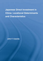 Japanese Direct Investment in China: Locational Determinants and Characteristics book cover