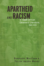 Apartheid and Racism in South African Children's Literature 1985-1995 book cover