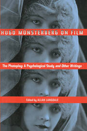 Hugo Munsterberg on Film: The Photoplay:  A Psychological Study and Other Writings book cover