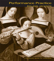 Performance Practice: A Dictionary-Guide for Musicians book cover