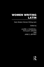 Women Writing Latin: Early Modern Women Writing Latin book cover