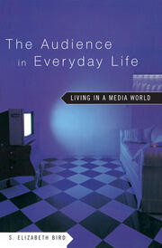 The Audience in Everyday Life: Living in a Media World book cover