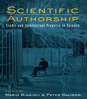 Scientific Authorship: Credit and Intellectual Property in Science book cover