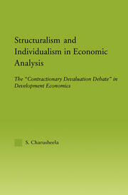 Structuralism and Individualism in Economic Analysis: The 