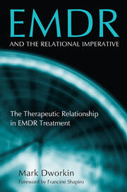 EMDR and the Relational Imperative: The Therapeutic Relationship in EMDR Treatment book cover