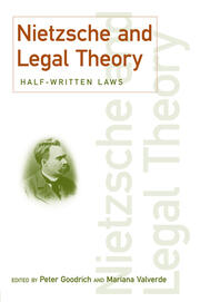 Nietzsche and Legal Theory: Half-Written Laws book cover