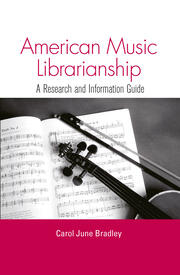 American Music Librarianship: A Research and Information Guide book cover