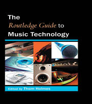 The Routledge Guide to Music Technology book cover