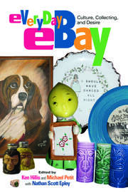 Everyday eBay: Culture, Collecting, and Desire book cover