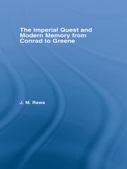 The Imperial Quest and Modern Memory from Conrad to Greene book cover