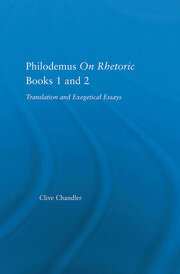 Philodemus on Rhetoric Books 1 and 2: Translation and Exegetical Essays book cover