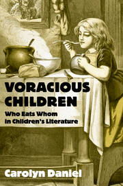 Voracious Children: Who Eats Whom in Children's Literature book cover