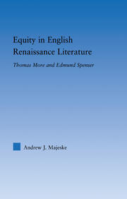 Equity in English Renaissance Literature: Thomas More and Edmund Spenser book cover