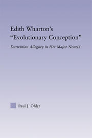 Edith Wharton's Evolutionary Conception: Darwinian Allegory in the Major Novels book cover