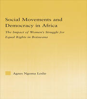 Social Movements and Democracy in Africa: The Impact of Women's Struggles for Equal Rights in Botswana book cover
